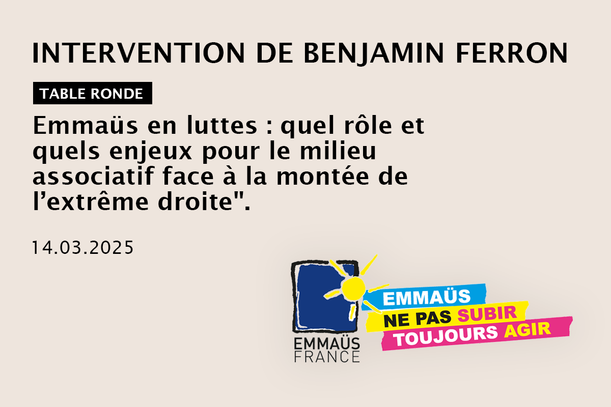  Benjamin Ferron invité d'Emmaüs France pour une Table Ronde